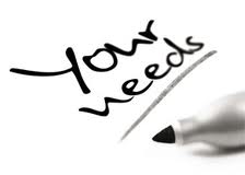 Your needs